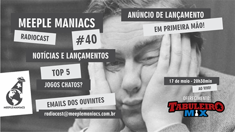 Meeple Maniacs #040 - Jogos Chatos