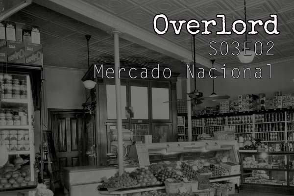Overlord S03E02 - Mercado Nacional
