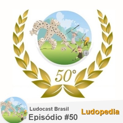 Ludocast Brasil - Episódio 50 - Ludopedia