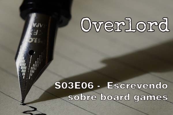 Overlord S03E06 - Escrevendo sobre board games